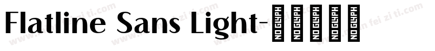 Flatline Sans Light字体转换